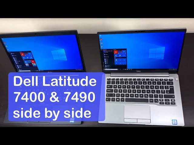 Dell Latitude 7400 (2019) & 7490: Side by Side Look