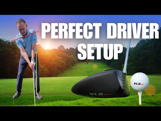The Ultimate Guide to the Perfect Driver Setup