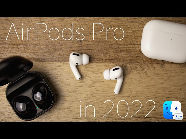 Are AirPods Pro worth it in 2022? + AirBuddy Review