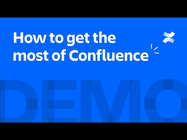 How to get the most of Confluence | Atlassian