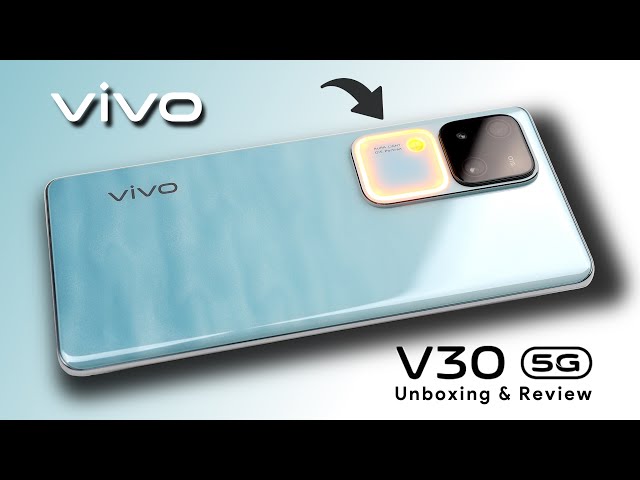 vivo V30 5G Unboxing and Review: Lighting Up Smartphone Photography!