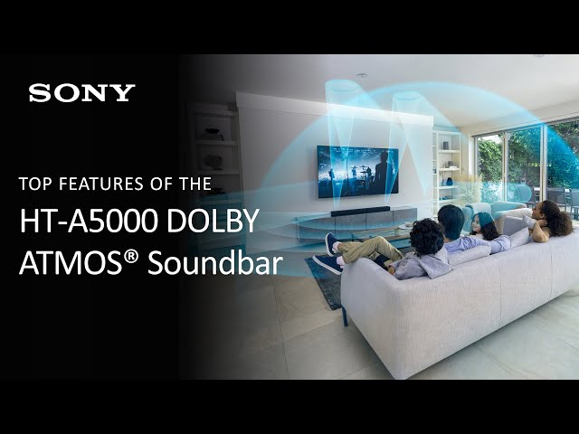 Sony | HT-A5000 5.1.2ch Dolby Atmos® Soundbar Product Overview