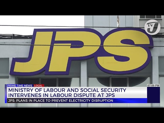 Ministry of Labour and Social Security Intervenes in Labour Dispute at JPS | TVJ News
