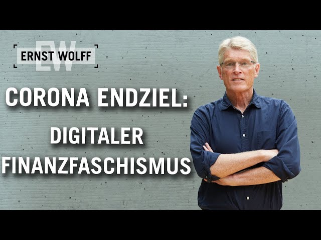 Corona-Pandemie – Endziel: Digitaler Finanzfaschismus | Lexikon der Finanzwelt mit Ernst Wolff