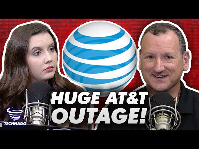 Huge AT&T Outage Causes Chaos! (OOPS!) | Technado Ep. 349
