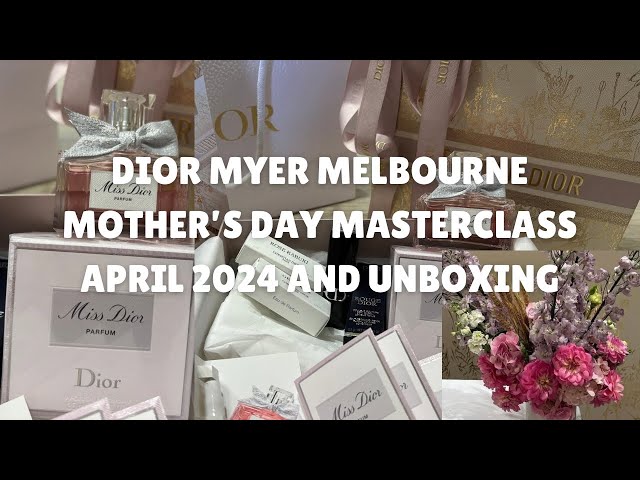 DIOR Myer Melbourne Mother’s Day Masterclass April 2024 and Unboxing