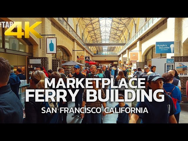 WALKING TOUR | SAN FRANCISCO - Ferry Building Marketplace, Downtown San Francisco, California