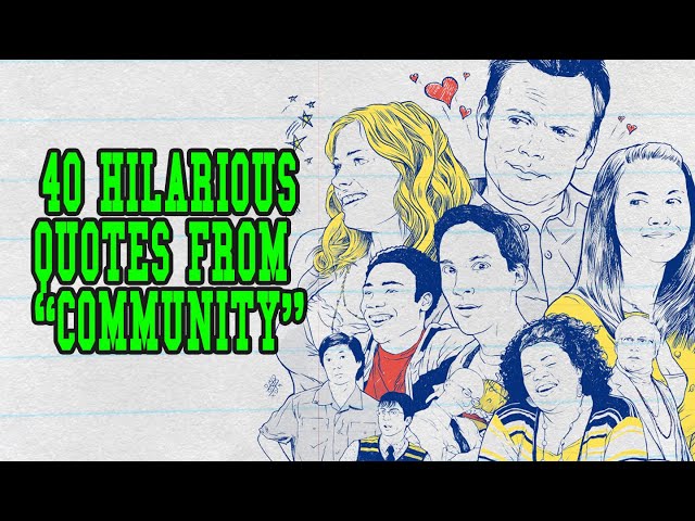40 Hilarious Quotes From "Community"