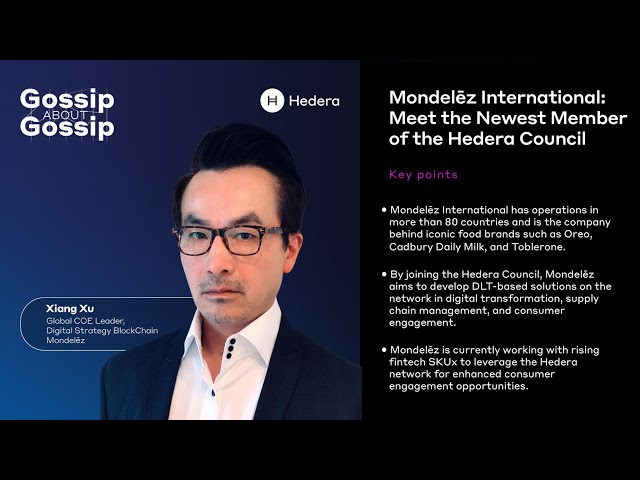 Gossip about Gossip: Mondelēz International - Meet the Newest Member of the Hedera Council