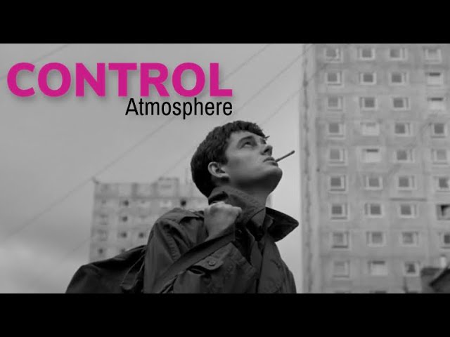 Control (Joy Division) - Atmosphere