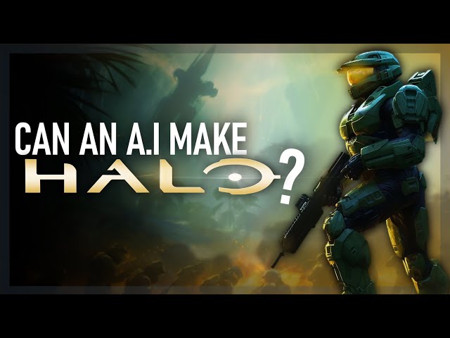 Halo... Made By An A.I?
