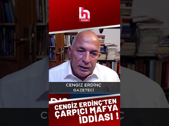 Cengiz Erdinç'ten gündem olacak mafya iddiası: Hepsi Bulgaristan'a ajanlık yaptı, isim isim sayarım!