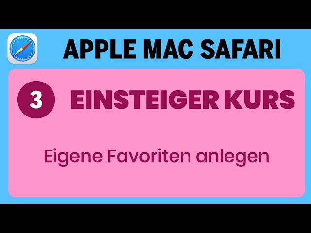 Apple Mac Einsteigerkurs Teil 3: Safari - Eigene Favoriten anlegen