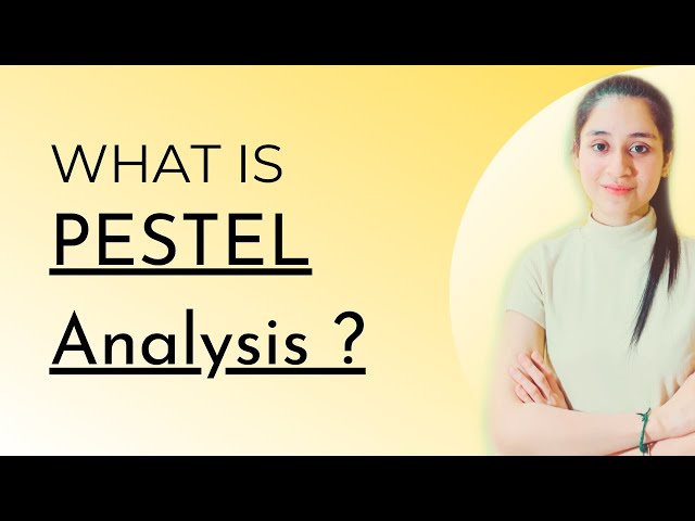 What is PESTEL analysis | PESTEL analysis in hindi