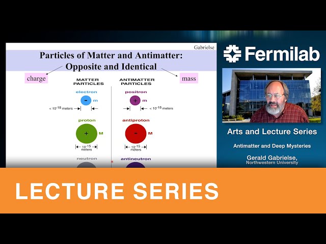 Antimatter and other deep mysteries – Public lecture by Dr. Gerald Gabrielse