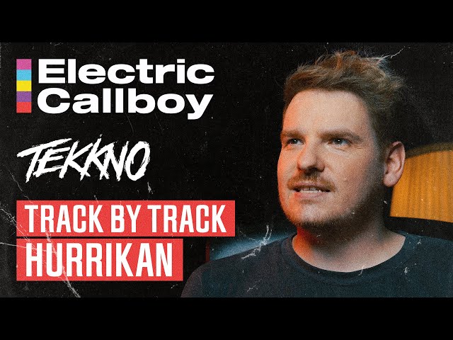 Electric Callboy | TEKKNO | Track By Track | Hurrikan