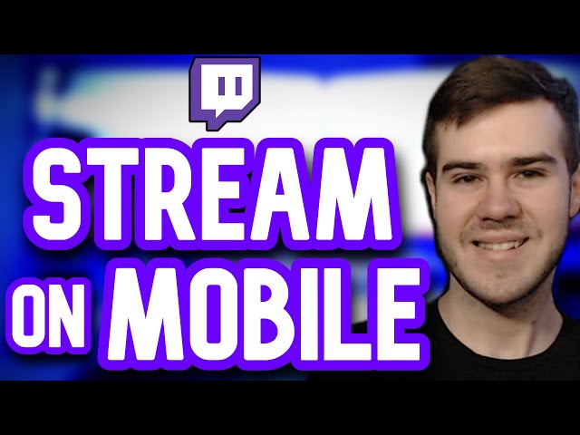 HOW TO STREAM MOBILE GAMES ON TWITCH 2022 (Android & iOS)