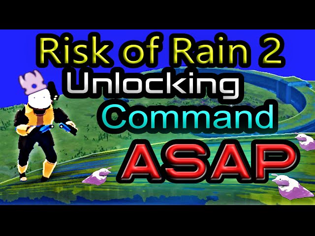 Risk of Rain 2: Unlocking Command on the First Run! - How to get Command on a New ROR2 Profile