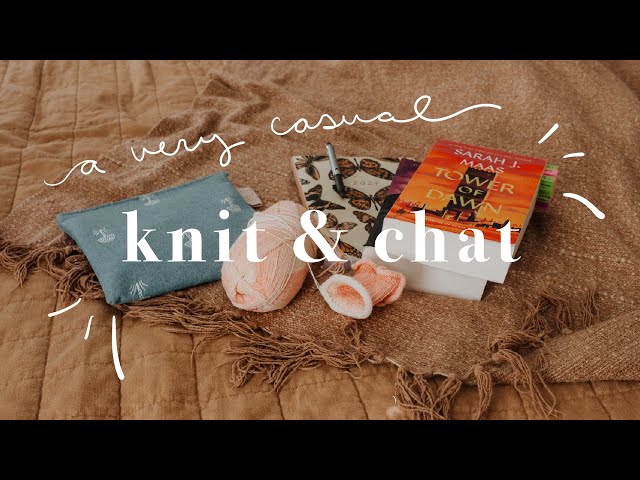 Knit & Chat // New cast on, knitting intentions, and BOOKS!