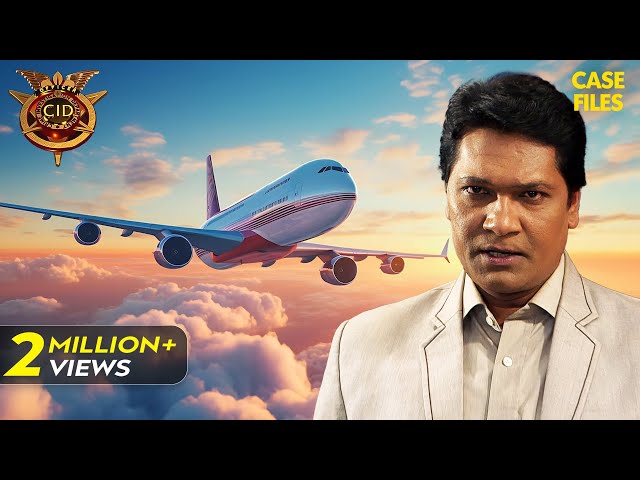 Plane में Case Solve करने पहुँची CID Team | CID | TV Serial Latest Episode