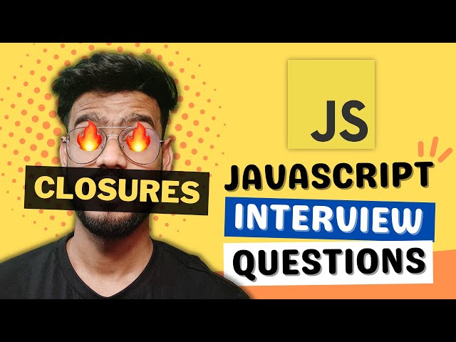 Javascript Interview Questions ( Closures ) - Lexical Scope, Output based Questions, Polyfills