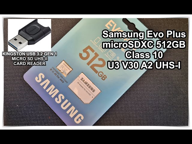 Samsung Evo Plus 512GB & Kingston USB 3.2 Gen 1 microSD Card Reader