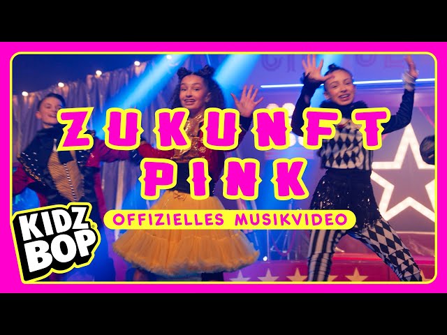 KIDZ BOP Kids - Zukunft Pink (Offizielles Musik Video)