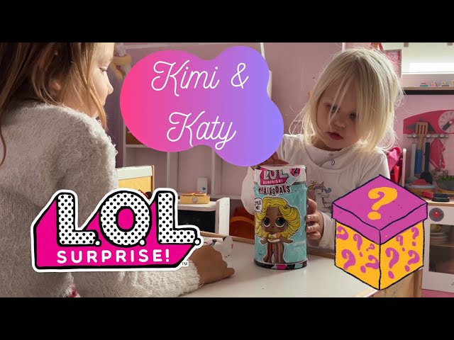 Kimi und Katy packen LOL surprise aus