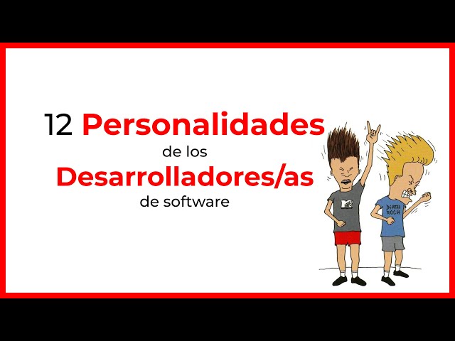12 Personalidades de los desarrolladores de software