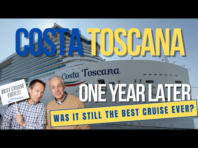 Best cruise ever - Back on board the Costa Toscana in 2024 one year later