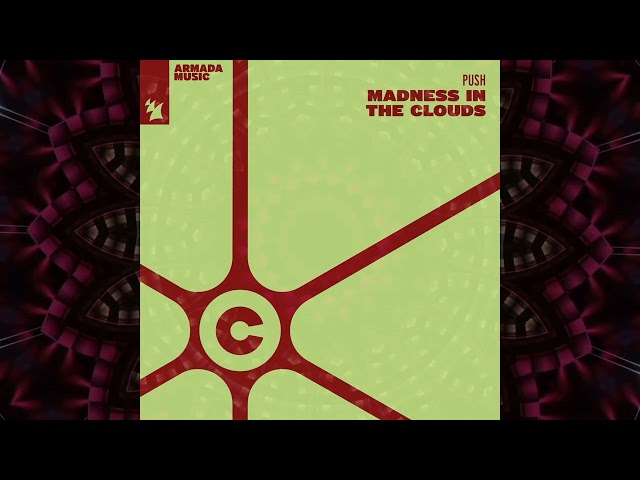 Push - Madness In The Clouds [Armada Music]