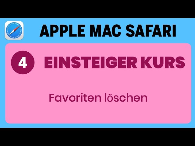 Apple Mac Einsteigerkurs Teil 4: Safari  - Favoriten löschen