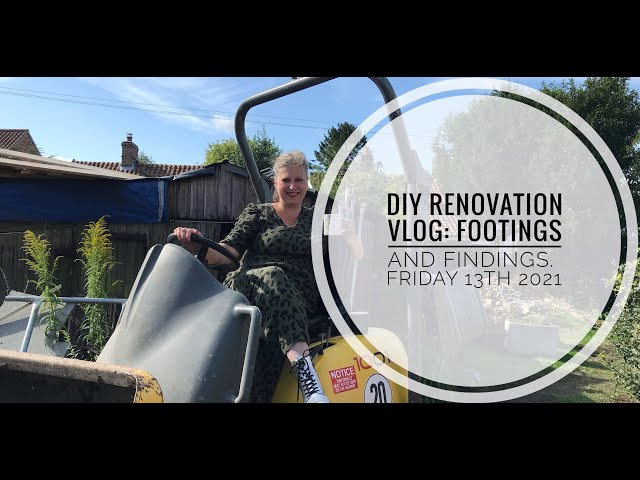 DIY Renovation Vlog: Footings and Findings - Friday 13th August 2021