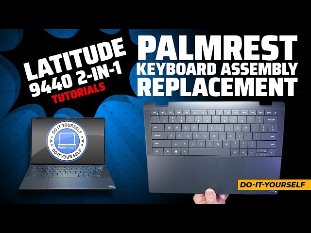 How To Replace Your Palmrest Keyboard Assembly | Dell Latitude 9440 2-In-1