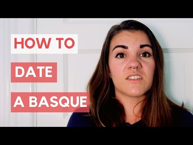 Basque Dating Culture - How Do Basques Date?