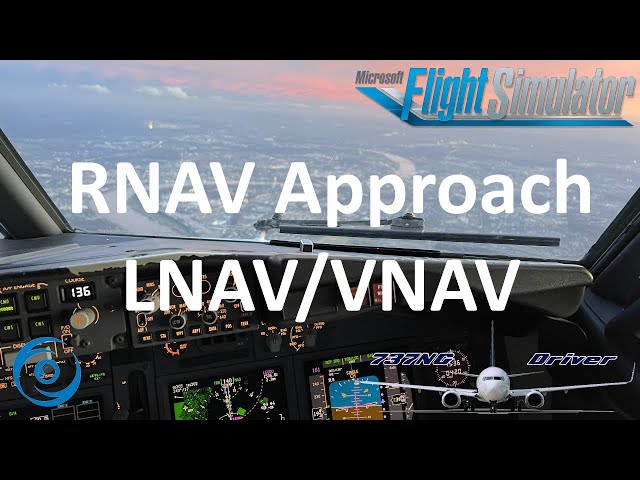 PMDG 737-700 for MSFS - Tutorial: RNAV Approach (using LNAV/VNAV) TNCM