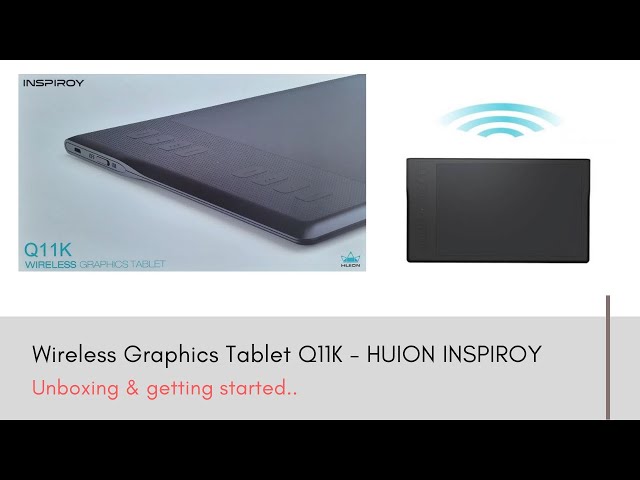 Q11K : Wireless graphics pen tablet - Unboxing