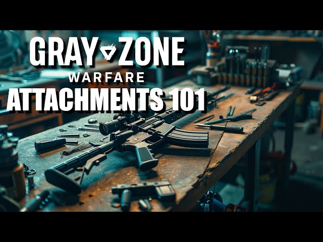 Quick Guide to Suppressors, Sights, Mounts, and Scopes | Common Early Builds | Gray Zone Warfare