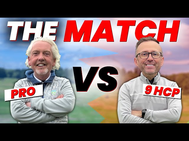 Golf Pro vs 9 hcp Golfer of SCRATCH - anything is possible