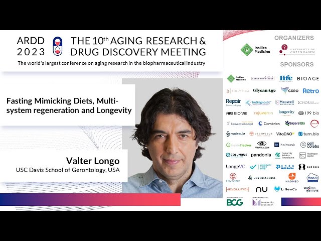 Valter Longo at ARDD2023: Fasting Mimicking Diets, Multi-system regeneration and Longevity