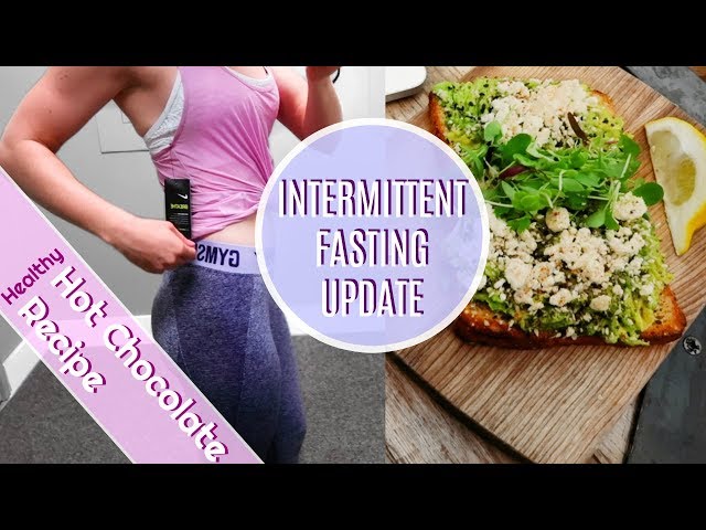 INTERMITTENT FASTING ∞4 Month Update∞ | Healthy Hot Chocolate Recipe