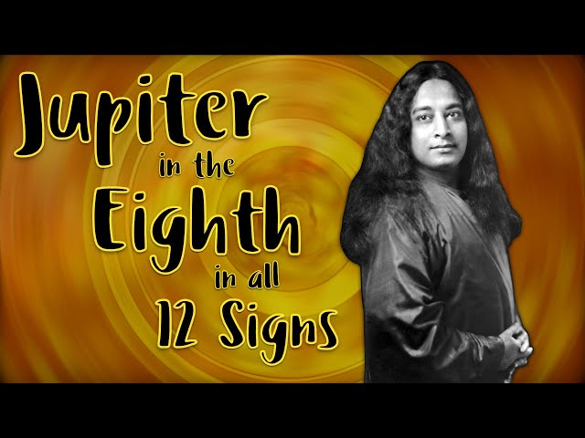 Jupiter in 8th House in all 12 Signs