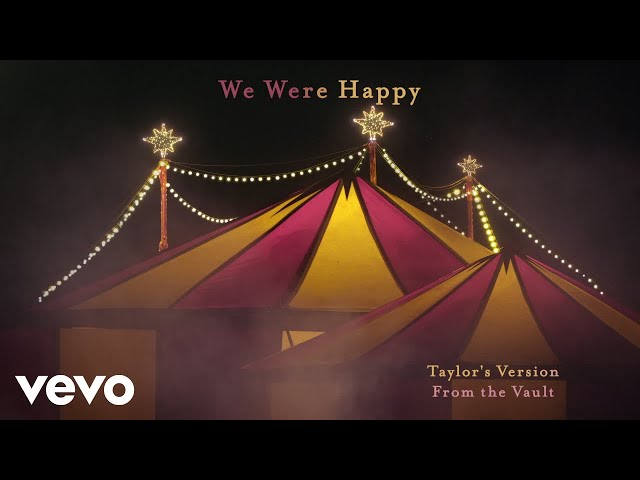 Taylor Swift - We Were Happy (Taylor’s Version) (From The Vault)