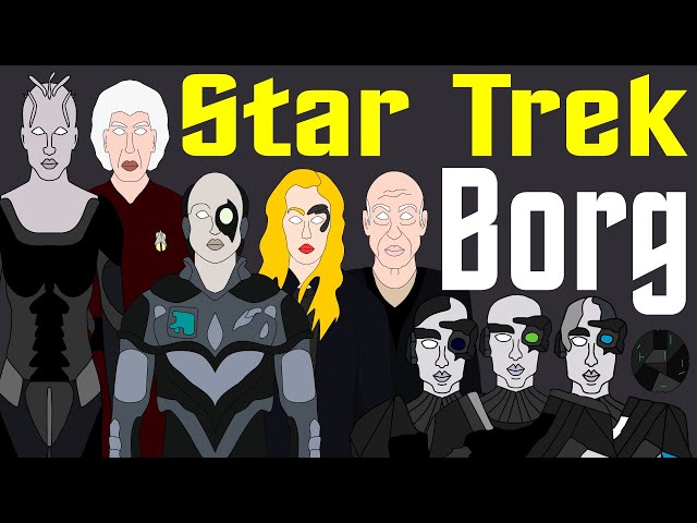 Star Trek: Complete History of the Borg