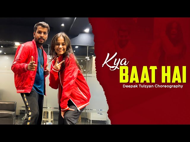 Kya Baat Hai 2.0 - Dance Cover | Deepak Tulsyan Choreography | G M Dance Centre #josh