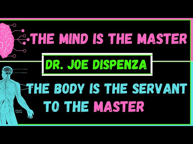 Dr. Joe Dispenza on How the Mind and Body Are Connected