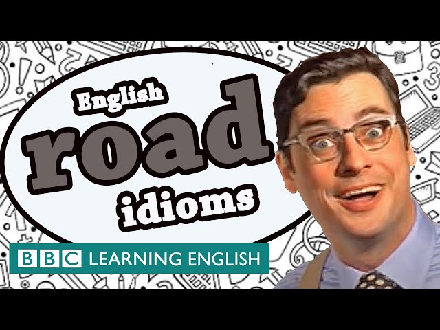 Road idioms - Learn English idioms with The Teacher