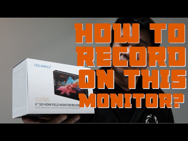 HOW TO RECORD IN FEELWORLD CUT6S FIELD MONITOR?