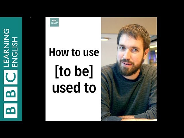 How to use 'be used to' - English In A Minute