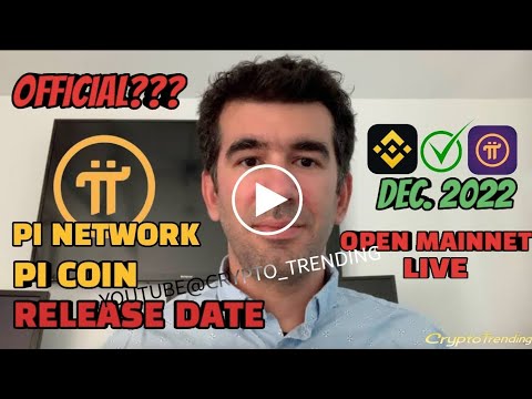 Pi Network Official release date l rumours and update l open mainnet going live